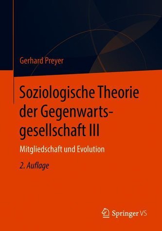 Soziologische Theorie der Gegenwartsgesellschaft III