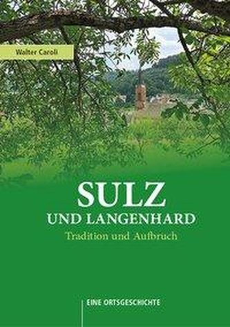 Sulz und Langenhard - Tradition und Aufbruch