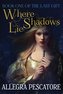 Where Shadows Lie