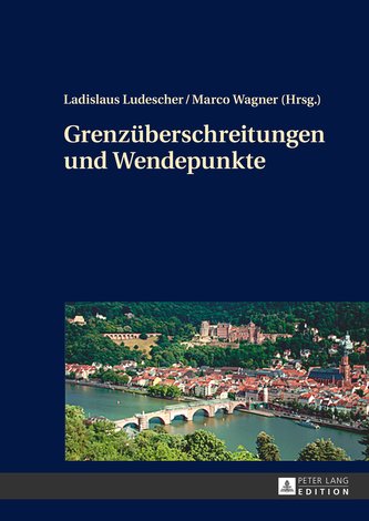 Grenzüberschreitungen und Wendepunkte