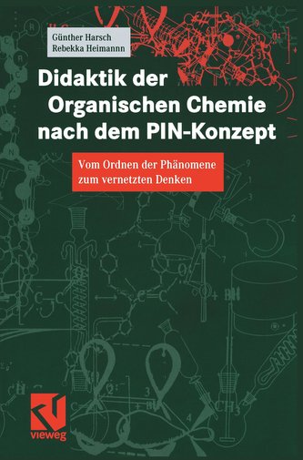 Didaktik der Organischen Chemie nach dem PIN-Konzept
