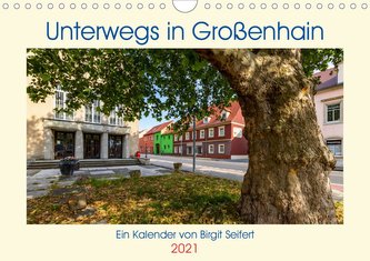 GROSSENHAIN 2021 (Wandkalender 2021 DIN A4 quer)