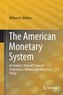 The American Monetary System
