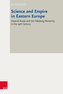 Science and Empire in Eastern Europe