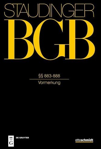 Staudingers Kommentar BGB Buch 3 Sachenrecht §§ 883-888 (Vormerkung)