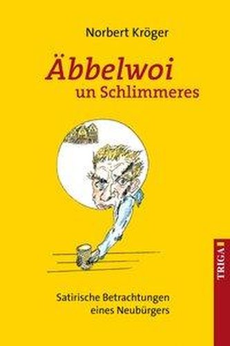 Äbbelwoi un Schlimmeres