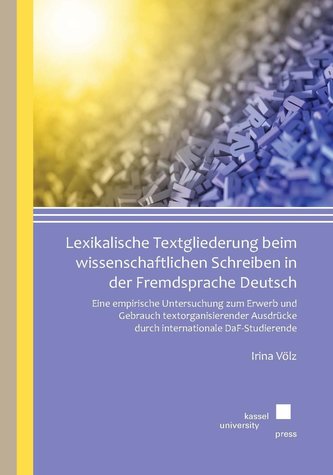 Lexikalische Textgliederung beim wissenschaftlichen Schreiben in der Fremdsprache Deutsch