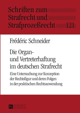 Die Organ- und Vertreterhaftung im deutschen Strafrecht