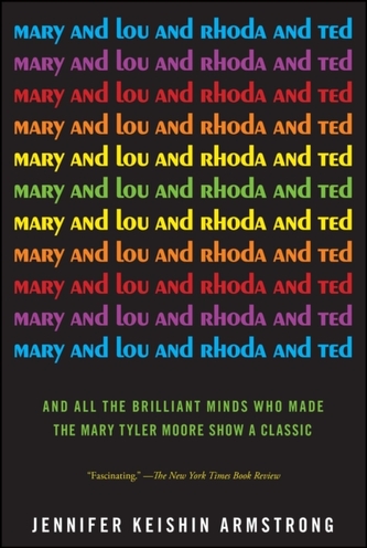 Mary and Lou and Rhoda and Ted
