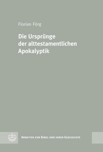 Die Ursprünge der alttestamentlichen Apokalyptik