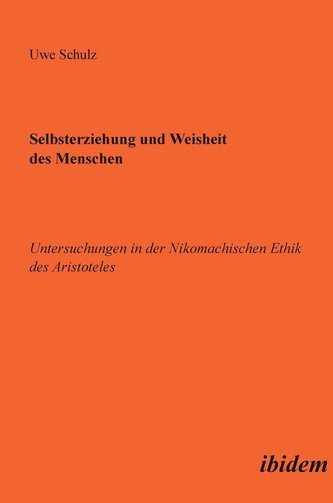 Selbsterziehung und Weisheit des Menschen