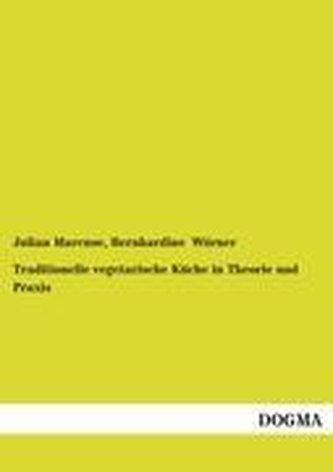 Traditionelle vegetarische Küche in Theorie und Praxis