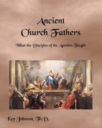 ANCIENT CHURCH FATHERS