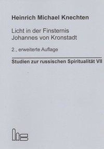 Licht in der Finsternis - Johannes von Kronstadt.