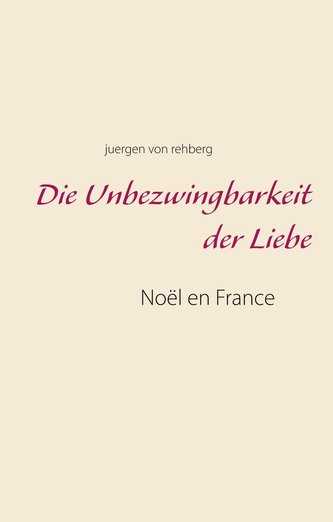 Die Unbezwingbarkeit der Liebe