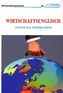 Assimil-Methode. Wirtschaftsenglisch. Lehrbuch