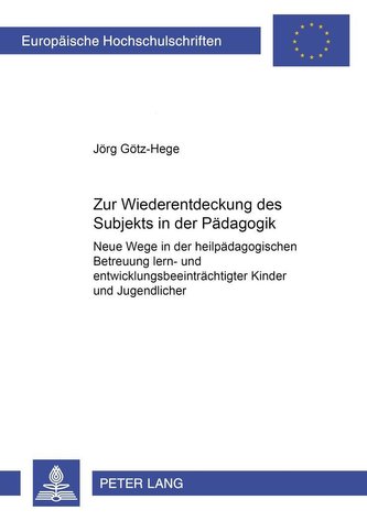 Zur Wiederentdeckung des Subjekts in der Pädagogik