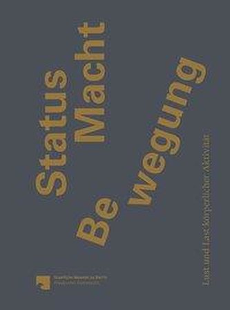 Status Macht Bewegung