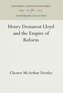 Henry Demarest Lloyd and the Empire of Reform