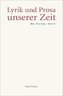 Lyrik und Prosa unserer Zeit