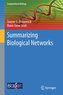 Summarizing Biological Networks