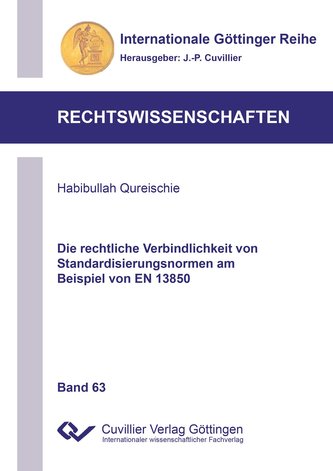 Die rechtliche Verbindlichkeit von Standardisierungsnormen am Beispiel von EN 13850