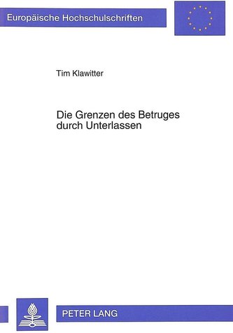 Die Grenzen des Betruges durch Unterlassen
