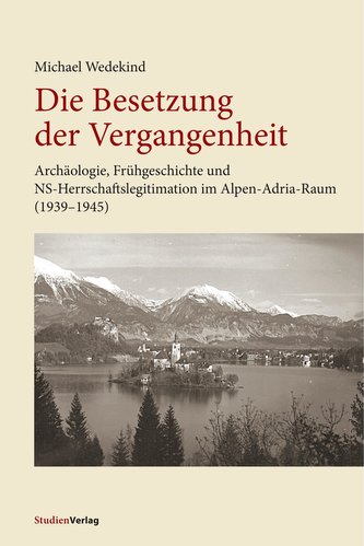 Die Besetzung der Vergangenheit