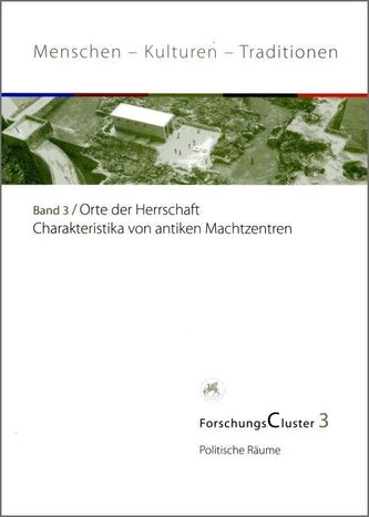 ForschungsCluster 3. Orte der Herrschaft