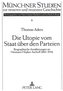 Die Utopie vom Staat über den Parteien