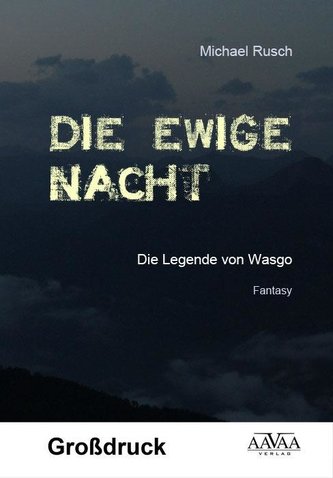 Die ewige Nacht - Großdruck