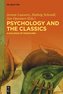 Psychology and the Classics