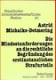 Die Mindestanforderungen an die rechtliche Begründung des erstinstanzlichen Strafurteils