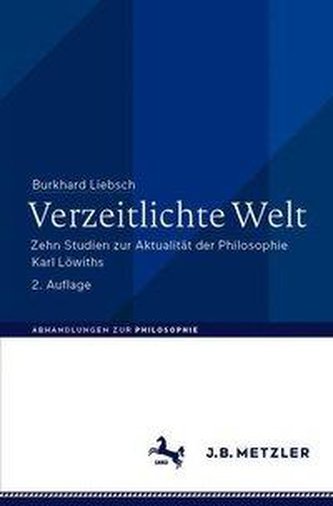 Verzeitlichte Welt