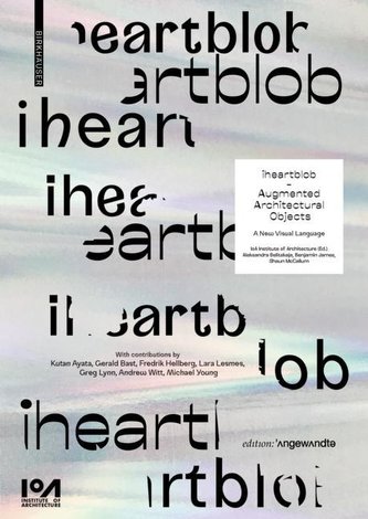 iheartblob - Augmented Architectural Objects
