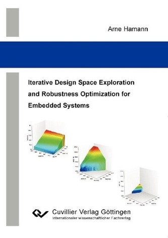 Iterative Design Space Exploration and Robustness Optimization for Embedded Systems