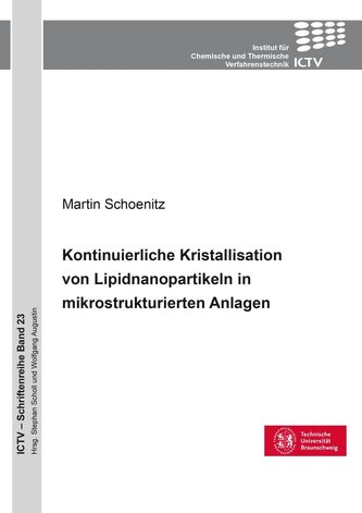 Kontinuierliche Kristallisation von Lipidnanopartikeln in mikrostrukturierten Anlagen