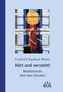 Hört und versteht! Meditationen über den Glauben