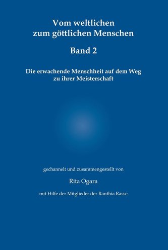 Vom weltlichen zum göttlichen Menschen 2