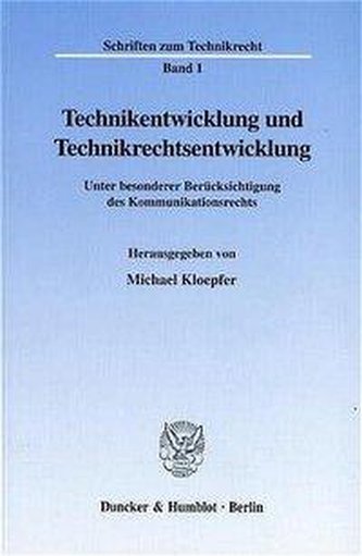 Technikentwicklung und Technikrechtsentwicklung.