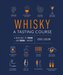 Whisky A Tasting Course