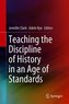 Teaching the Discipline of History in an Age of Standards