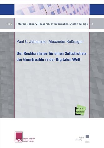 Der Rechtsrahmen für einen Selbstschutz der Grundrechte in der Digitalen Welt