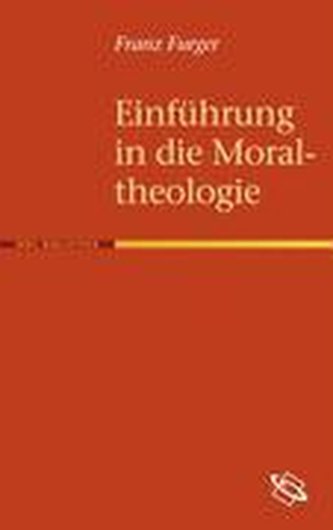 Einführung in die Moraltheologie