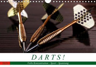 Darts. Konzentration - Sport - Spannung (Wandkalender 2021 DIN A4 quer)