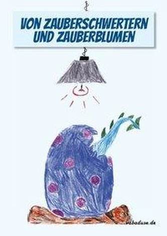 Von Zauberschwertern und Zauberblumen