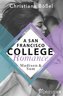 Madison & Sam - A San Francisco College Romance