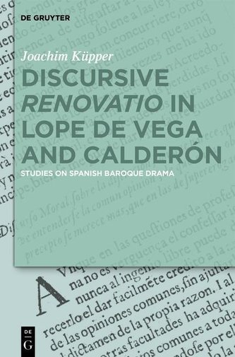 Discursive Renovatio in Lope de Vega and Calderón