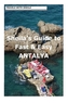 SHEILAS GUIDE TO FAST & EASY ANTALYA.