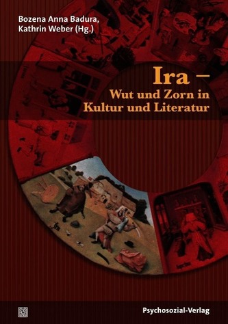 Ira - Wut und Zorn in Kultur und Literatur